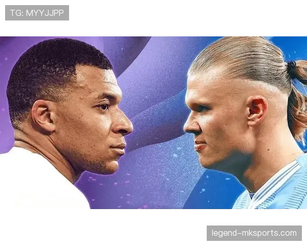 哈兰德与姆巴佩:未来第一人之争的关键差距解析